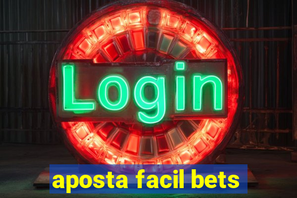 aposta facil bets